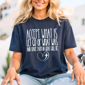 Accept, Let Go, Have Faith Women's Bella Canvas Tee: Inspirational Comfort with Stylish Ease