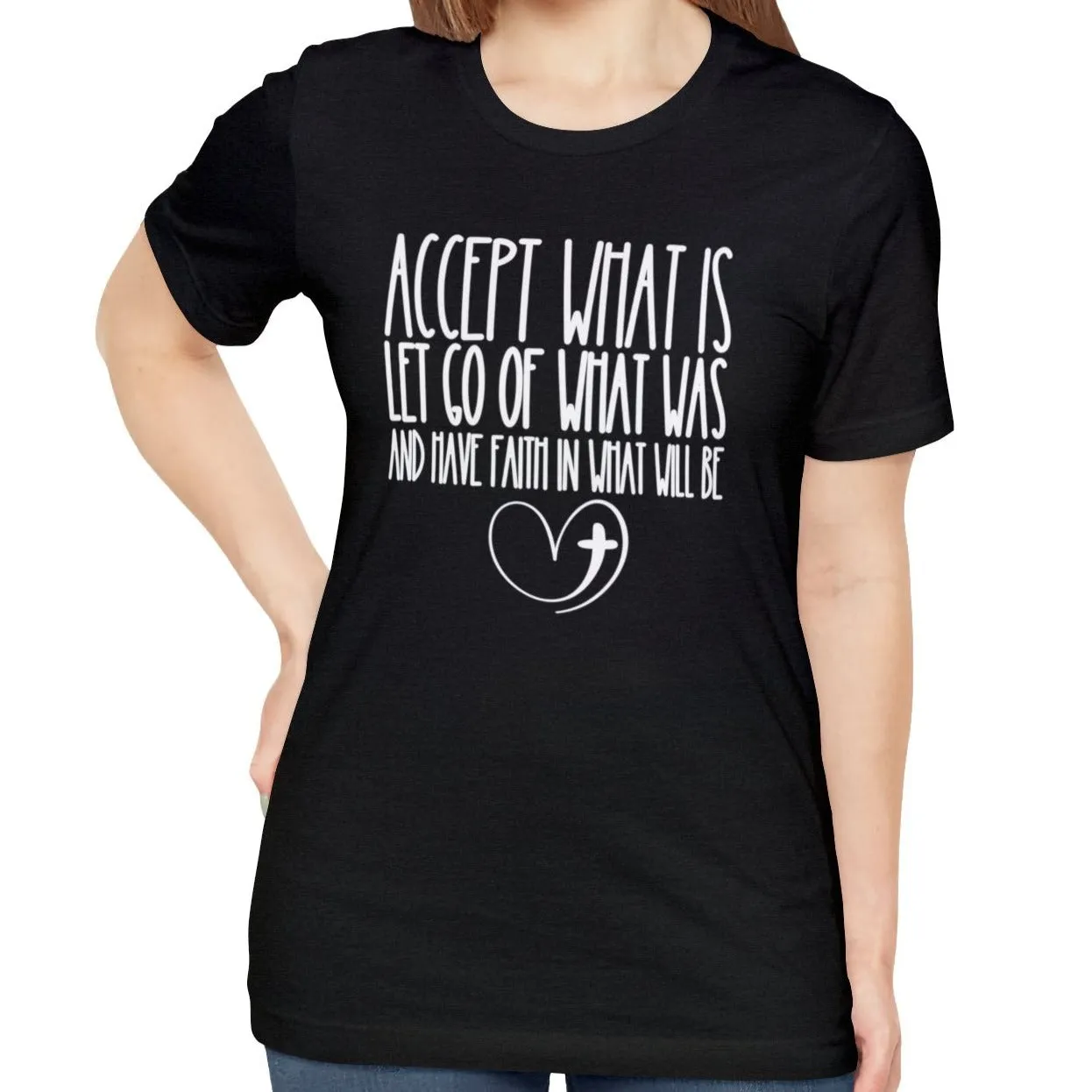 Accept, Let Go, Have Faith Women's Bella Canvas Tee: Inspirational Comfort with Stylish Ease