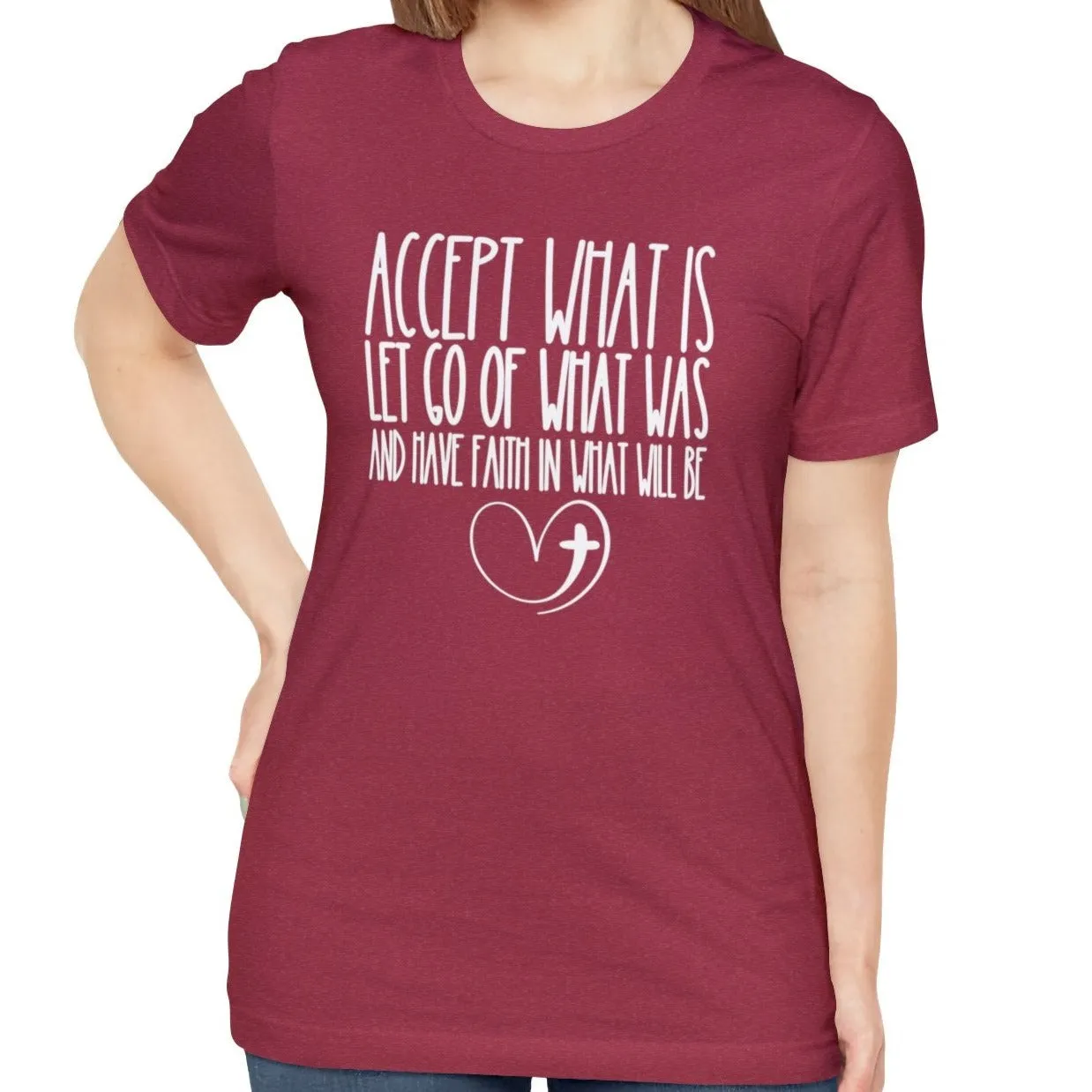 Accept, Let Go, Have Faith Women's Bella Canvas Tee: Inspirational Comfort with Stylish Ease